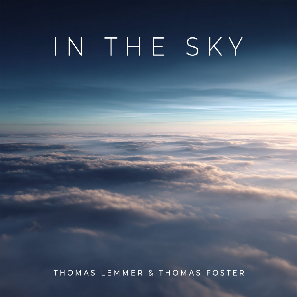 Thomas Foster & Thomas Lemmer - In the sky