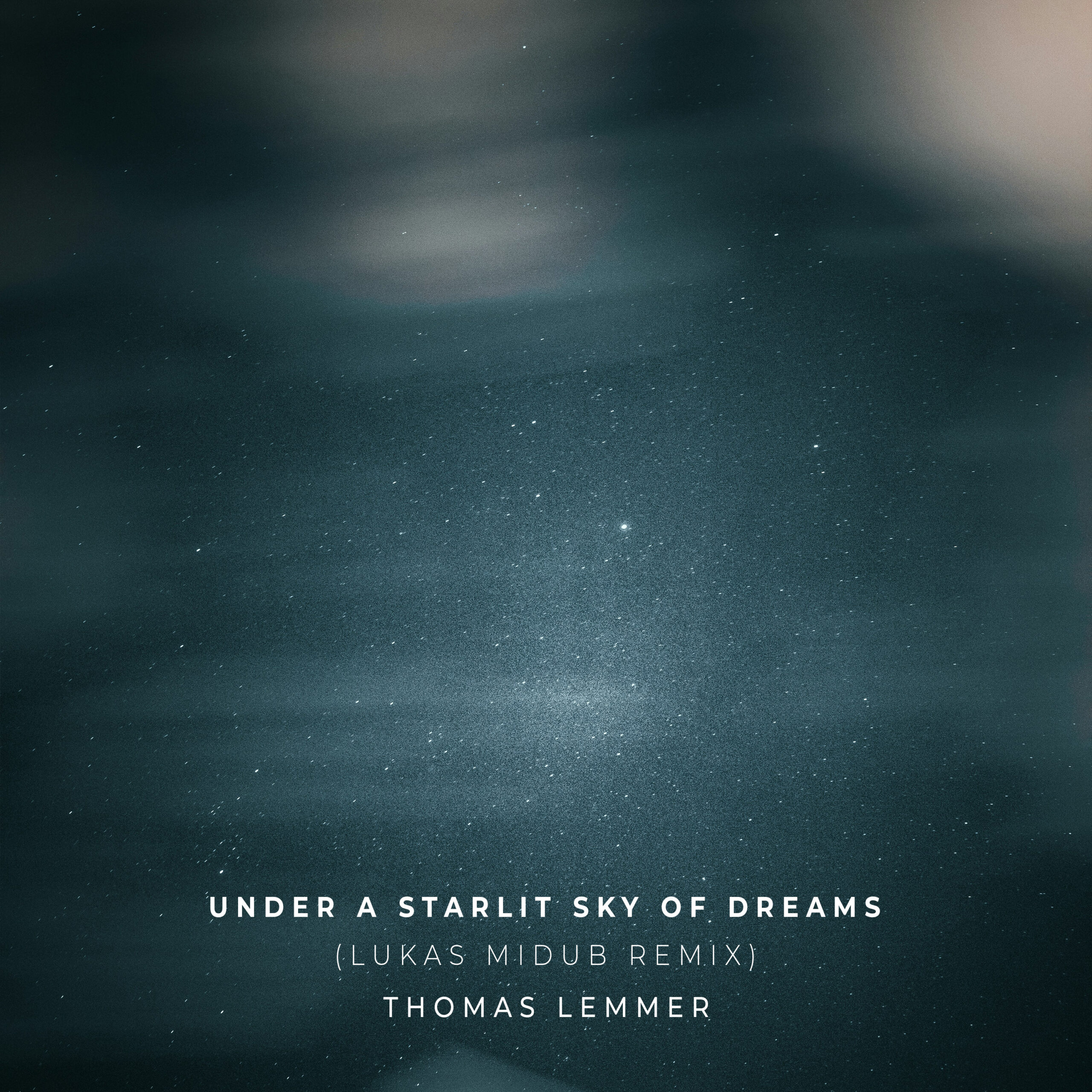 New Single: “Under a Starlit Sky of Dreams (Lukas Midub Remix)”