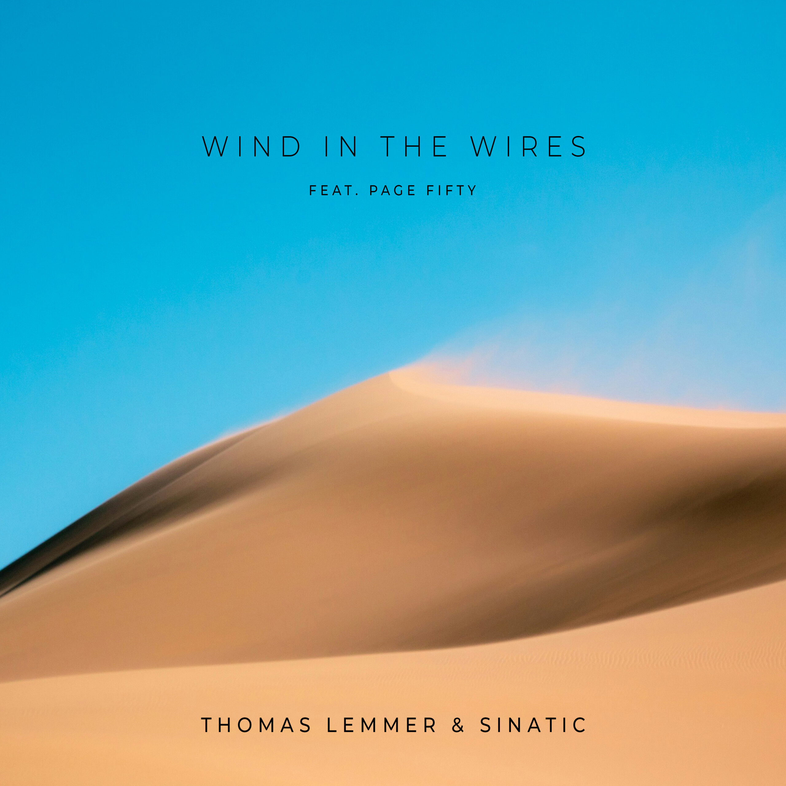 New Single: Wind in the Wires (feat. Page Fifty) with Sinatic