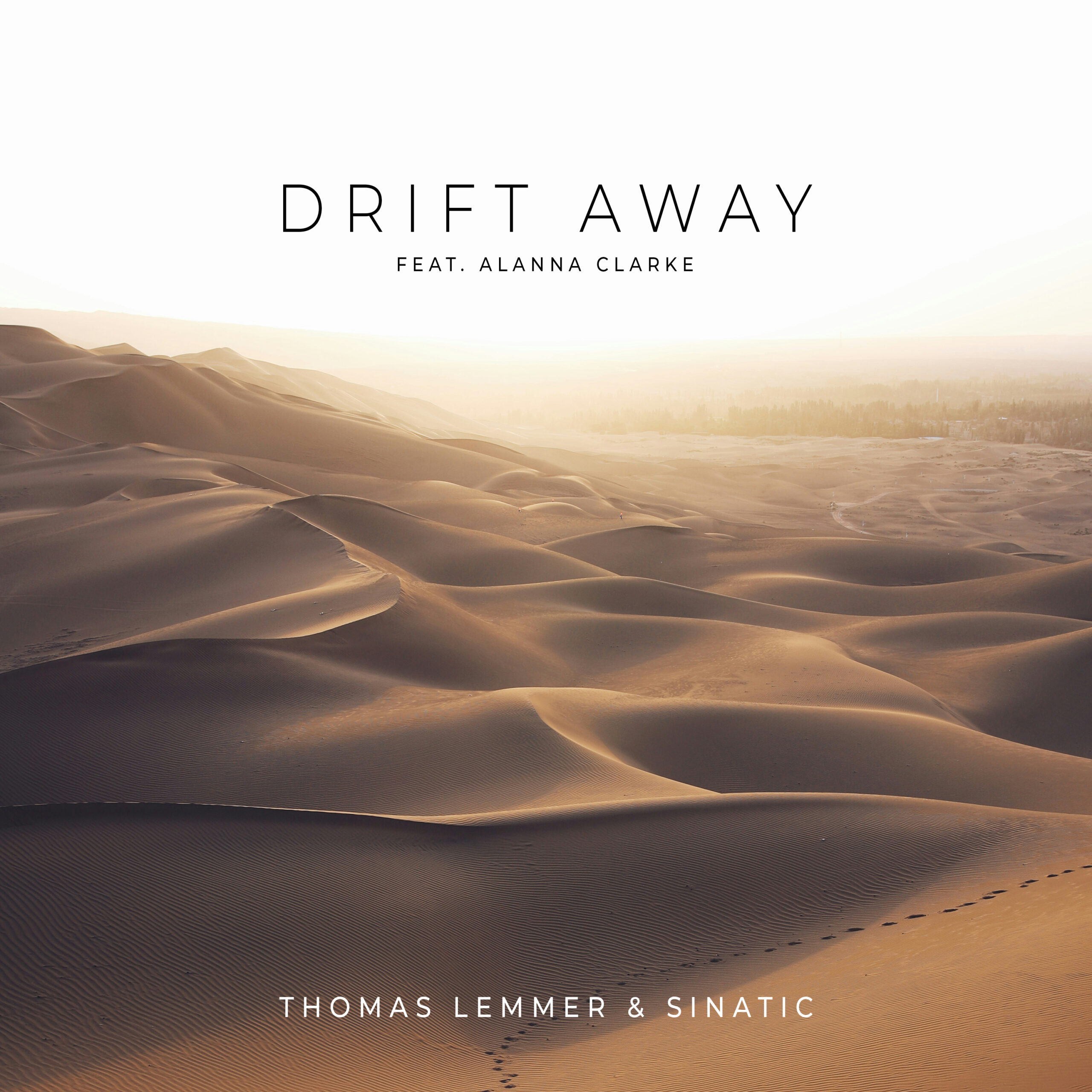 New Single: Drift Away (feat. Alanna Clarke) with Sinatic